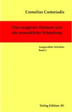 Cover-Bild Das imaginäre Element und die menschliche Schöpfung