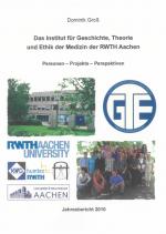 Cover-Bild Das Institut für Geschichte, Theorie und Ethik der Medizin der RWTH Aachen