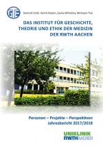 Cover-Bild Das Institut für Geschichte, Theorie und Ethik der Medizin der RWTH Aachen