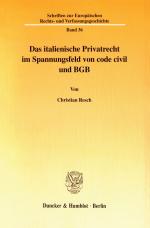 Cover-Bild Das italienische Privatrecht im Spannungsfeld von code civil und BGB