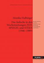 Cover-Bild Das Jüdische in den Wochenzeitungen Zeit, Spiegel und Stern (1946-1989)