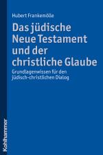 Cover-Bild Das jüdische Neue Testament und der christliche Glaube