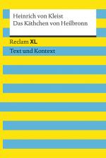 Cover-Bild Das Käthchen von Heilbronn oder Die Feuerprobe. Textausgabe mit Kommentar und Materialien