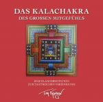 Cover-Bild Das Kalachakra des Großen Mitgefühls. Eine Klangmeditation zur tantrischen Vereinigung