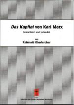 Cover-Bild Das Kapital von Karl Marx formalisiert und vollendet von Reinhold Oberlercher