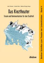 Cover-Bild Das Kieztheater: Forum und Kommunikation für den Stadtteil