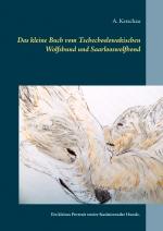 Cover-Bild Das kleine Buch vom Tschechoslowakischen Wolfshund und Saarlooswolfhond