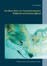 Cover-Bild Das kleine Buch vom Tschechoslowakischen Wolfshund und Saarlooswolfhond