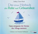 Cover-Bild Das kleine Hör-Buch der Ruhe und Gelassenheit