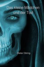 Cover-Bild Das kleine Mädchen und der Tod