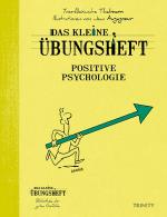 Cover-Bild Das kleine Übungsheft - Positive Psychologie
