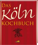 Cover-Bild Das Köln Kochbuch