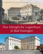 Cover-Bild Das Königliche Logierhaus in Bad Kissingen