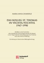 Cover-Bild Das Kolleg St. Thomas in Vechta/Füchtel 1947–1990
