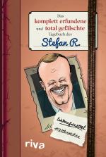 Cover-Bild Das komplett erfundene und total gefälschte Tagebuch des Stefan R.