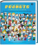 Cover-Bild Das komplette Peanuts Familien-Album - Das ultimative Standardwerk zu den Figuren von Charles M. Schulz