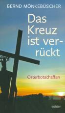 Cover-Bild Das Kreuz ist ver-rückt