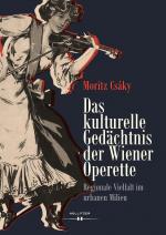 Cover-Bild Das kulturelle Gedächtnis der Wiener Operette