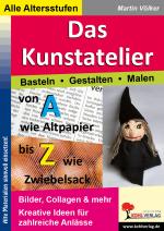 Cover-Bild Das Kunstatelier - Basteln, Malen, Gestalten