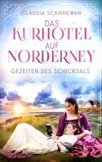 Cover-Bild Das Kurhotel auf Norderney - Gezeiten des Schicksals