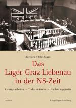 Cover-Bild Das Lager Graz-Liebenau in der NS-Zeit