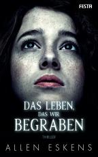 Cover-Bild Das Leben, das wir begraben