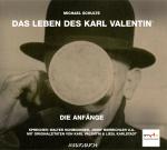 Cover-Bild Das Leben des Karl Valentin (Teil 1) - Die Anfänge