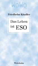 Cover-Bild Das Leben ist ESO