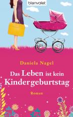 Cover-Bild Das Leben ist kein Kindergeburtstag