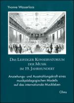Cover-Bild Das Leipziger Konservatorium der Musik im 19. Jahrhundert