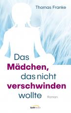 Cover-Bild Das Mädchen, das nicht verschwinden wollte