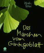 Cover-Bild Das Märchen vom Ginkgoblatt