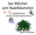 Cover-Bild Das Märchen vom Nadelbäumchen