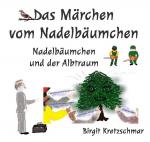 Cover-Bild Das Märchen vom Nadelbäumchen