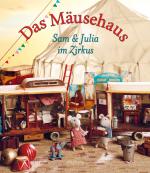 Cover-Bild Das Mäusehaus. Sam & Julia im Zirkus