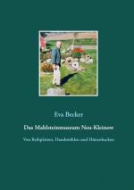 Cover-Bild Das Mahlsteinmuseum Neu-Kleinow