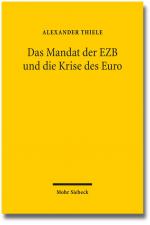 Cover-Bild Das Mandat der EZB und die Krise des Euro