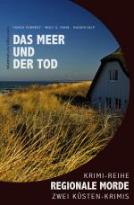 Cover-Bild Das Meer und der Tod – Regionale Morde: 2 Küsten-Krimis