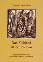 Cover-Bild Das Mühlrad ist zerbrochen