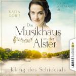 Cover-Bild Das Musikhaus an der Alster - Klang des Schicksals