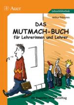 Cover-Bild Das Mutmach-Buch für Lehrerinnen und Lehrer