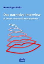 Cover-Bild Das narrative Interview in seinen zentralen Analyseschritten