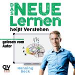 Cover-Bild Das neue Lernen: heißt Verstehen