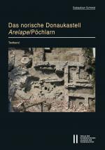 Cover-Bild Das norische Donaukastell Arelape/Pöchlarn