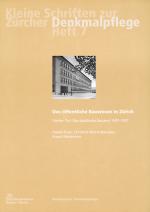 Cover-Bild Das öffentliche Bauwesen in Zürich, 1798-1958. Set / Das öffentliche Bauwesen in Zürich, 1798-1958. Set