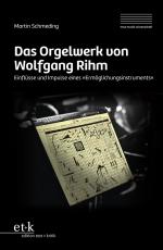 Cover-Bild Das Orgelwerk von Wolfgang Rihm