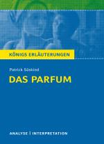 Cover-Bild Das Parfum von Patrick Süskind. Königs Erläuterungen.
