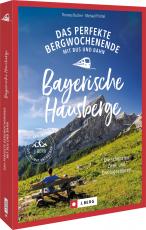 Cover-Bild Das perfekte Bergwochenende mit Bus und Bahn in den Bayerischen Hausbergen