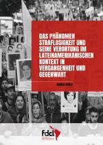 Cover-Bild Das Phänomen Straflosigkeit und seine Verortung im lateinamerikanischen Kontext in Vergangenheit und Gegenwart