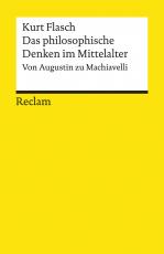 Cover-Bild Das philosophische Denken im Mittelalter. Von Augustin zu Machiavelli